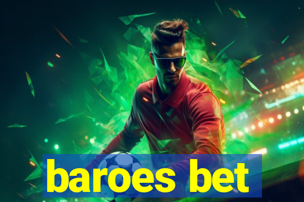 baroes bet